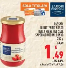 Conad PASSATA DI DATTERINO ROSSO DELLA PIANA DEL SELE SAPORI&DINTORNI CONAD offerta