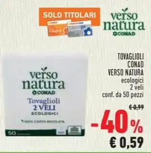 Conad TOVAGLIOLI CONAD VERSO NATURA offerta