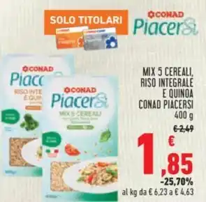 Conad MIX 5 CEREALI, RISO INTEGRALE E QUINOA CONAD PIACERSI offerta