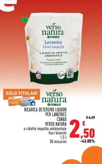 Conad RICARICA DETERSIVO LIQUIDO PER LAVATRICE VERSO NATURA offerta