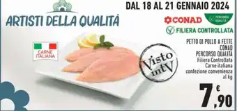 Conad PETTO DI POLLO A FETTE CONAD offerta