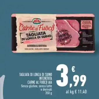 Conad TAGLIATA DI LONZA DI SUINO INTENERITA CARNE AL FUOCO AIA offerta