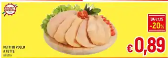A&O PETTI DI POLLO A FETTE all'etto offerta