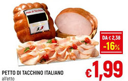 A&O PETTO DI TACCHINO ITALIANO all'etto offerta