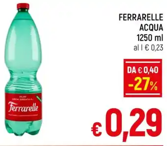 A&O FERRARELLE ACQUA 1250 ml offerta