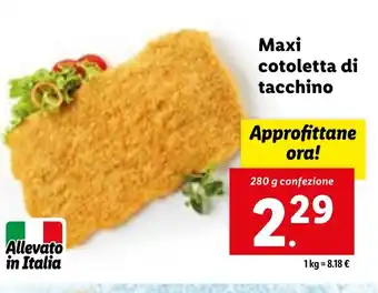 Lidl Maxi cotoletta di tacchino 280 g confezione offerta