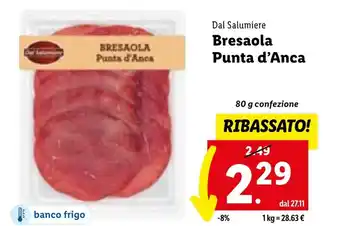Lidl Dal Salumiere Bresaola Punta d'Anca 80 g confezione offerta