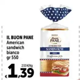 Carrefour Market IL BUON PANE American sandwich bianco offerta