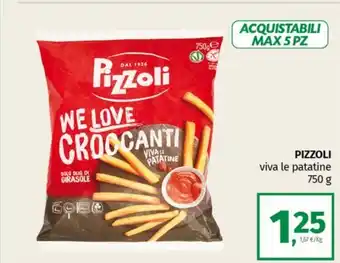 Pam PIZZOLI viva le patatine 750 g offerta