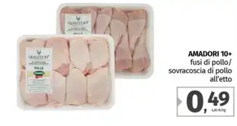 Pam AMADORI 10+ fusi di pollo/ sovracoscia di pollo all'etto offerta
