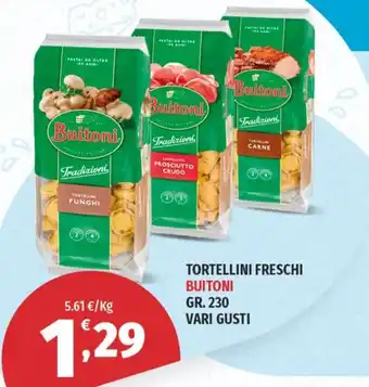 Vivo Supermercati TORTELLINI FRESCHI BUITONI GR. 230 VARI GUSTI offerta