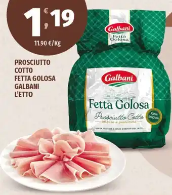 Vivo Supermercati PROSCIUTTO COTTO FETTA GOLOSA GALBANI offerta
