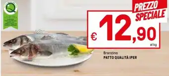 Iper La Grande Branzino PATTO QUALITÀ IPER offerta