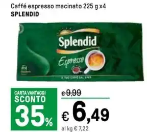 Iper La Grande Caffé espresso macinato 225 g x4 SPLENDID offerta