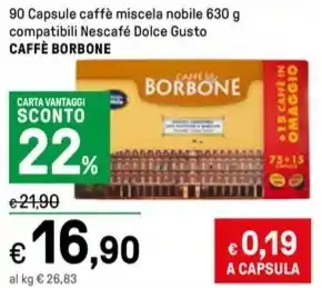 Iper La Grande 90 Capsule caffè miscela nobile 630 g compatibili Nescafé Dolce Gusto CAFFÈ BORBONE offerta