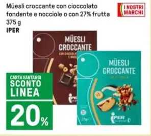 Iper La Grande Müesli croccante con cioccolato fondente e nocciole o con 27% frutta 375 g IPER offerta