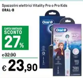 Iper La Grande Spazzolini elettrici Vitality Pro o Pro Kids ORAL-B offerta