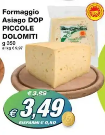 Prix Quality Formaggio Asiago DOP PICCOLE DOLOMITI g 350 offerta