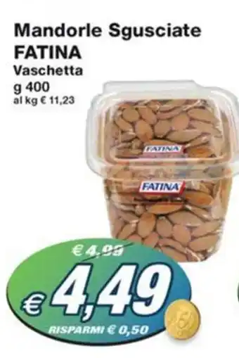 Prix Quality Mandorle Sgusciate FATINA Vaschetta g 400 offerta