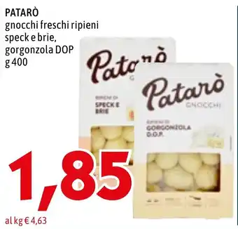 MEGA PATARÒ gnocchi freschi ripieni speck e brie, gorgonzola DOP g 400 offerta
