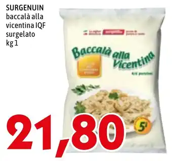 MEGA SURGENUIN baccalà alla vicentina IQF surgelato kg 1 offerta