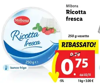 Lidl Milbona Ricotta fresca 250 g vasetto offerta