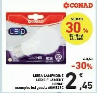 Conad Conad Linea Lampadine Led E Filament Led Goccia 60w E27c offerta