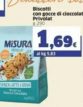 Sigma Misura Biscotti Con Gocce Di Cioccolato Privolat 290 G(ml) offerta