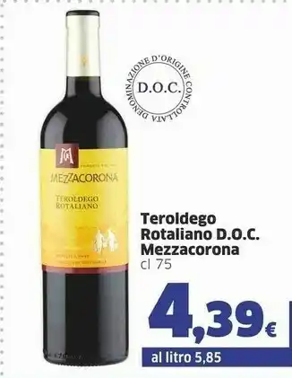 Sigma Mezzacorona Teroldego Rotaliano DOC 750 G(ml) offerta