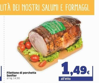 Sigma Senfter Filettone Di Porchetta offerta