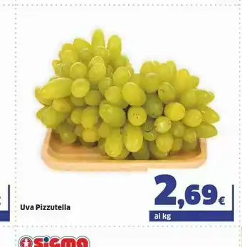 Sigma Uva Pizzutella offerta
