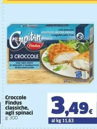 Sigma Findus Croccole Classiche/ Agli Spinaci 300 G offerta