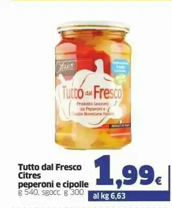 Sigma Citres Tutto Dal Fresco Peperoni E Cipolle offerta