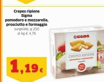 Sigma Sigma Crepes Ripiene Pomodoro E Mozzarella offerta