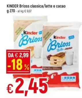 Famila Superstore KINDER Brioss classica/latte e cacao g 270 offerta