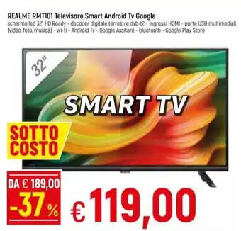 Famila Superstore REALME RMT101 Televisore Smart Android Tv Google offerta