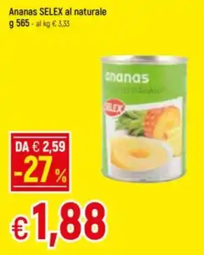 Famila Superstore Ananas SELEX al naturale g 565 offerta