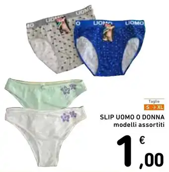 Spazio Conad SLIP UOMO O DONNA modelli assortiti offerta