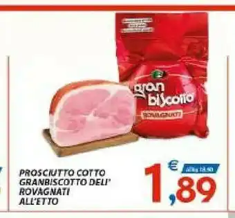 Vivo Supermercati Rovagnati Prosciutto Cotto offerta