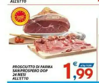 Vivo Supermercati Prosciutto Di Parma San Prospero Dop 24 Mesi offerta