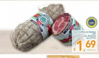 Vivo Supermercati Cavalier umberto boschi Coppa Di Parma offerta