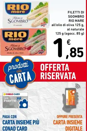 Spazio Conad FILETTI DI SGOMBRO RIO MARE al naturale 125 g (sgocc. 85 g) offerta