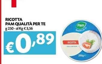 Borello Supermercati Pam Qualita Per Te Ricotta offerta