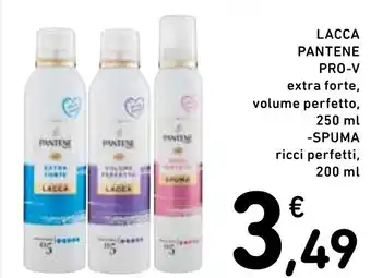 Spazio Conad LACCA PANTENE PRO-V extra forte, volume perfetto, 250 ml, -SPUMA ricci perfetti,200 ml offerta