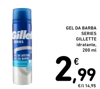 Spazio Conad GEL DA BARBA SERIES GILLETTE idratante, 200 ml offerta