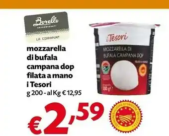 Borello Supermercati I tesori Mozzarella Di Bufala Campana Dop offerta