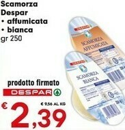 Despar Despar - Scamorza Bianca 250 g(ml) offerta