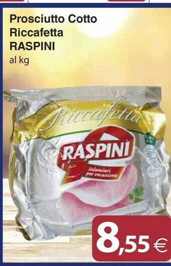 Docks Cash&Carry Raspini Prosciutto Cotto Riccafetta offerta