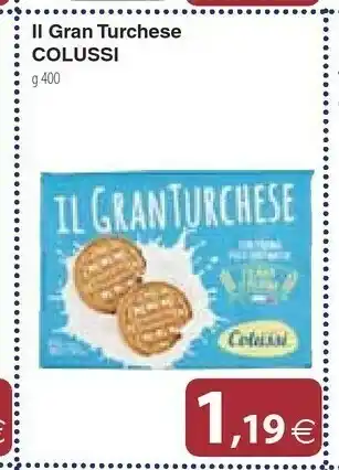 Docks Cash&Carry Colussi Il Gran Turchese 400 G(ml) offerta