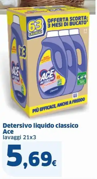 Sigma Detersivo liquido classico Ace lavaggi 21x3 offerta